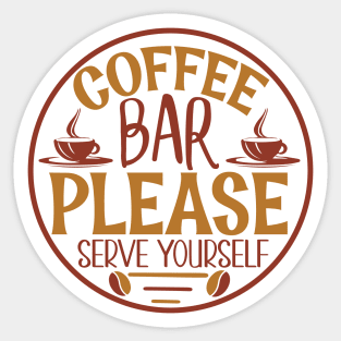 Coffee Bar Please Serve Yourself Sticker